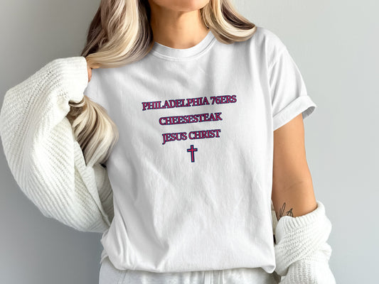 Philadelphia 76ers Cheesesteak Jesus Christ Shirt