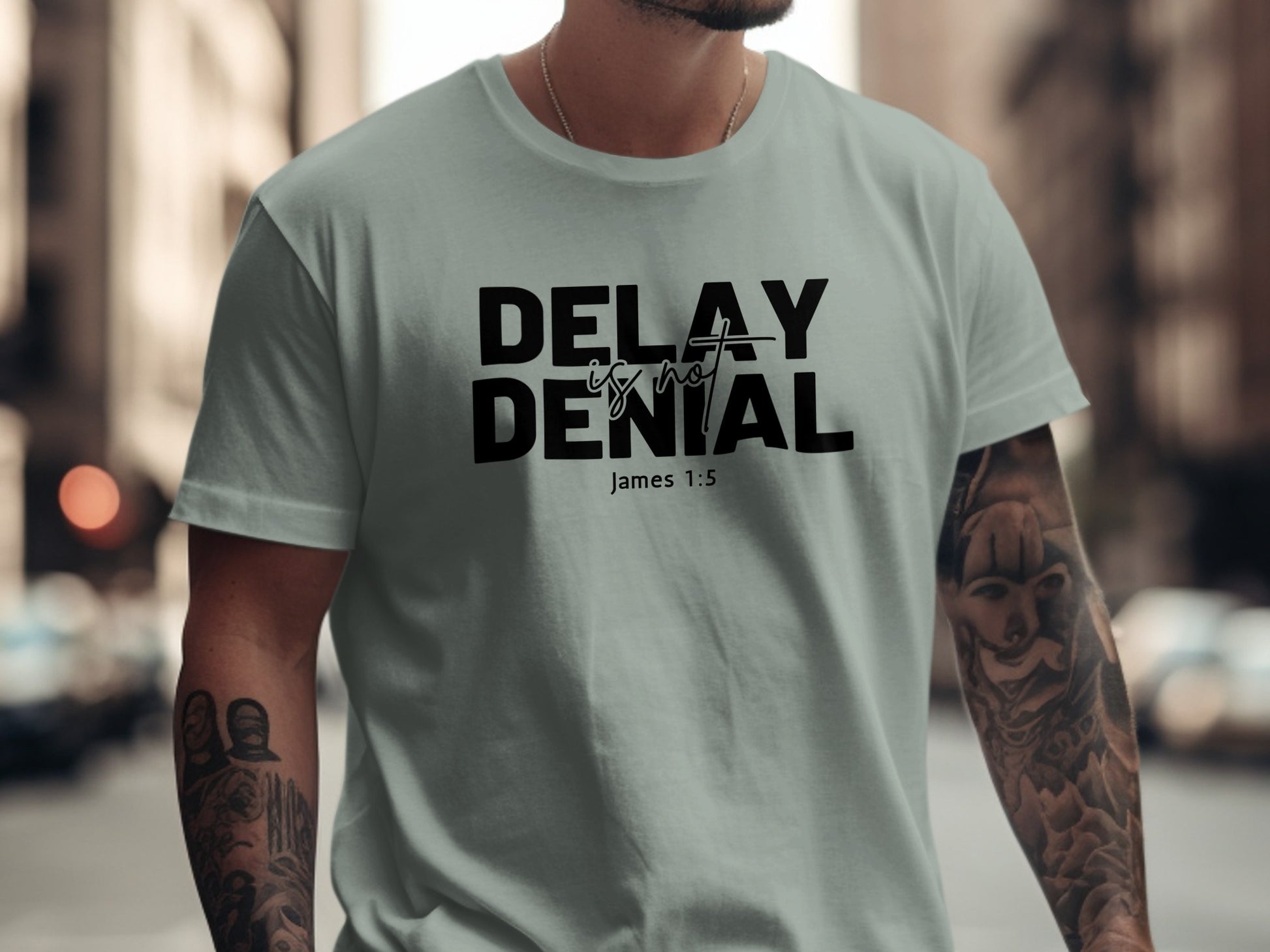 Delay Is Not Denial James 1:5 t-shirt product