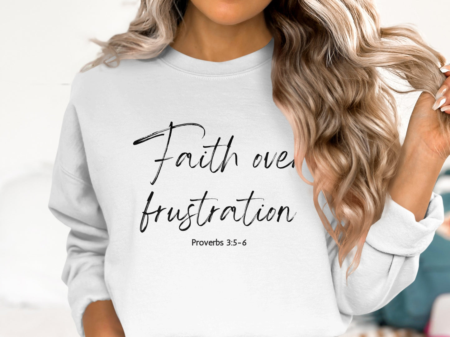 Faith Over Frustration Proverbs 3:5-6 sweatshirt product type