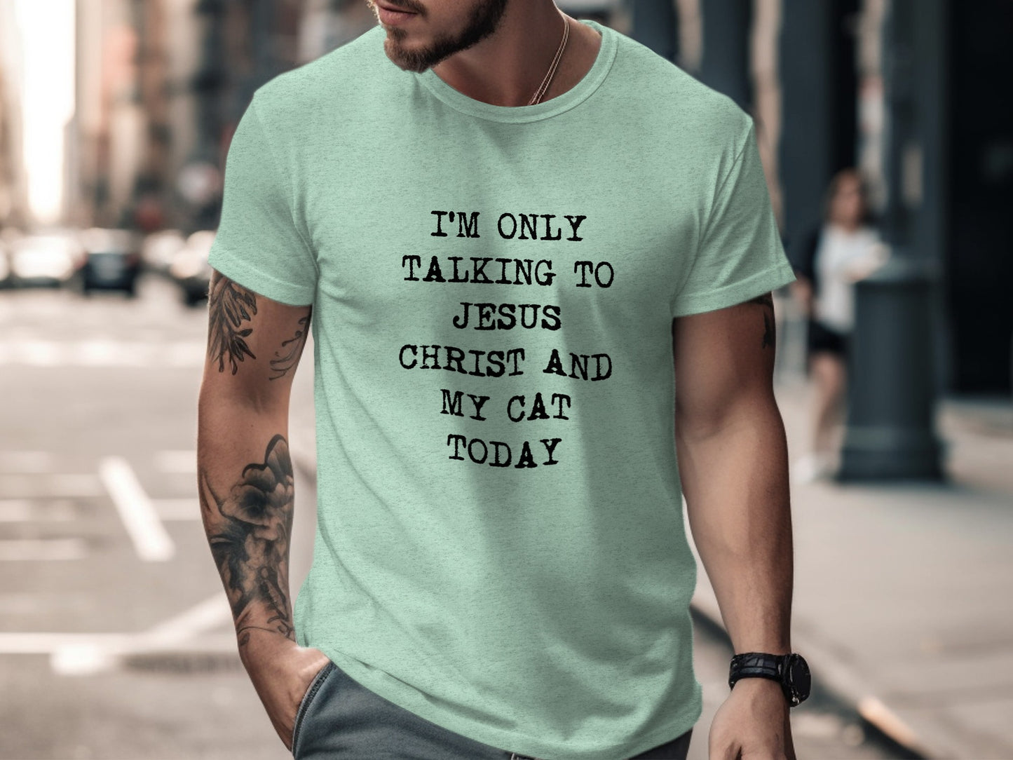 I'm Only Talking to Jesus Christ and My Cat Today Shirt