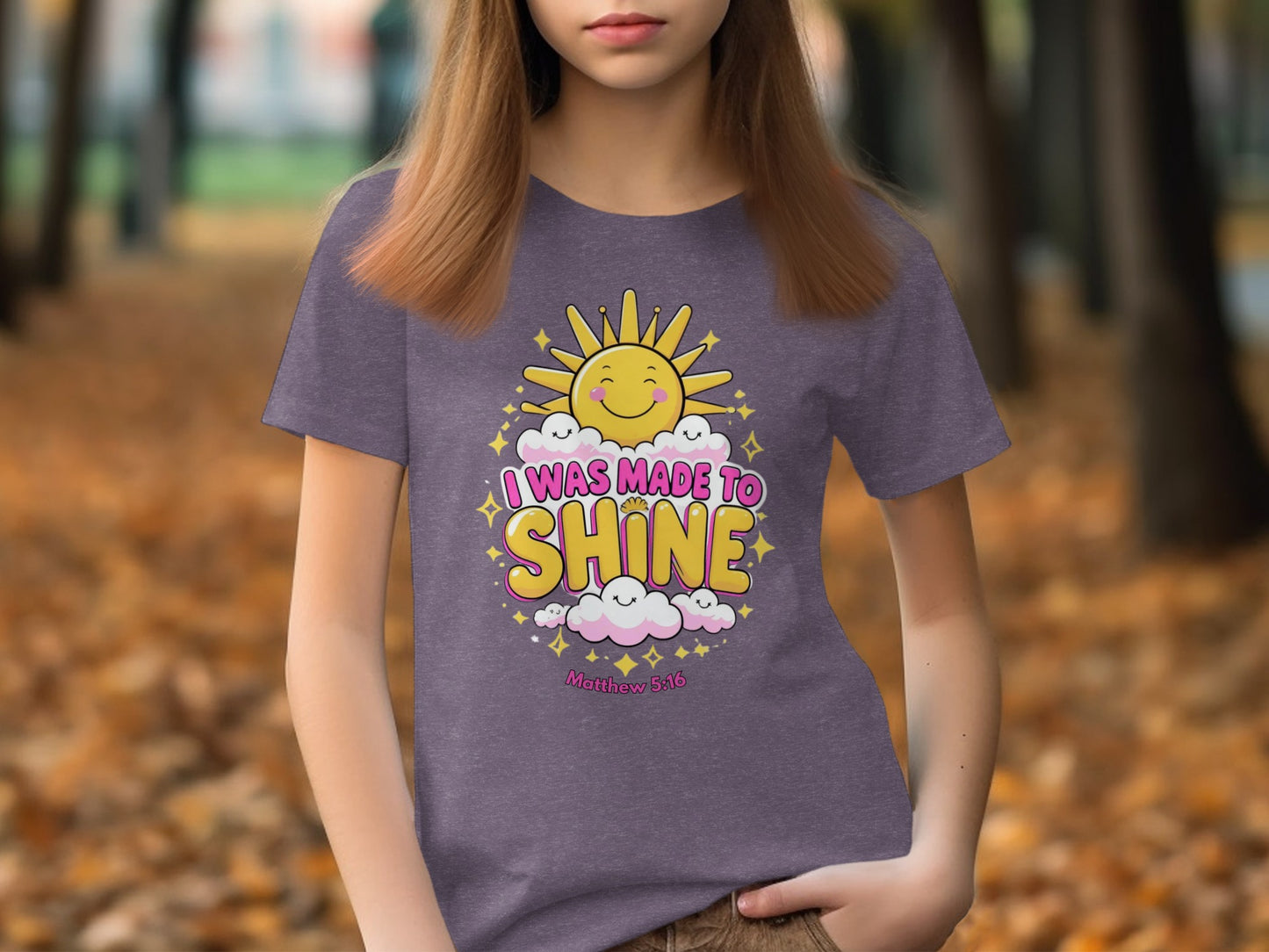I Was Made to Shine with Sun Design T-shirt