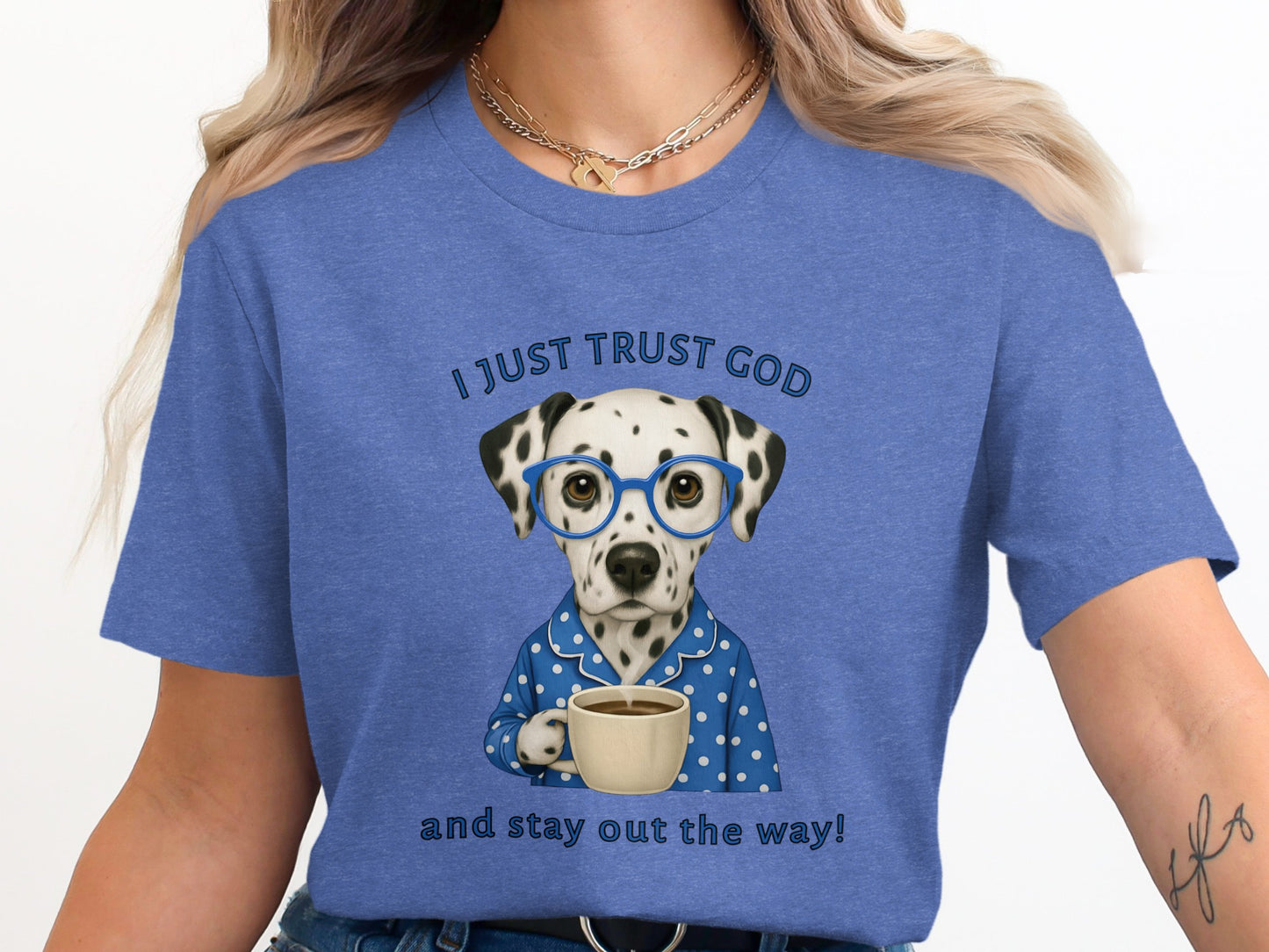 I Just Trust God And Stay Out The Way Shirt