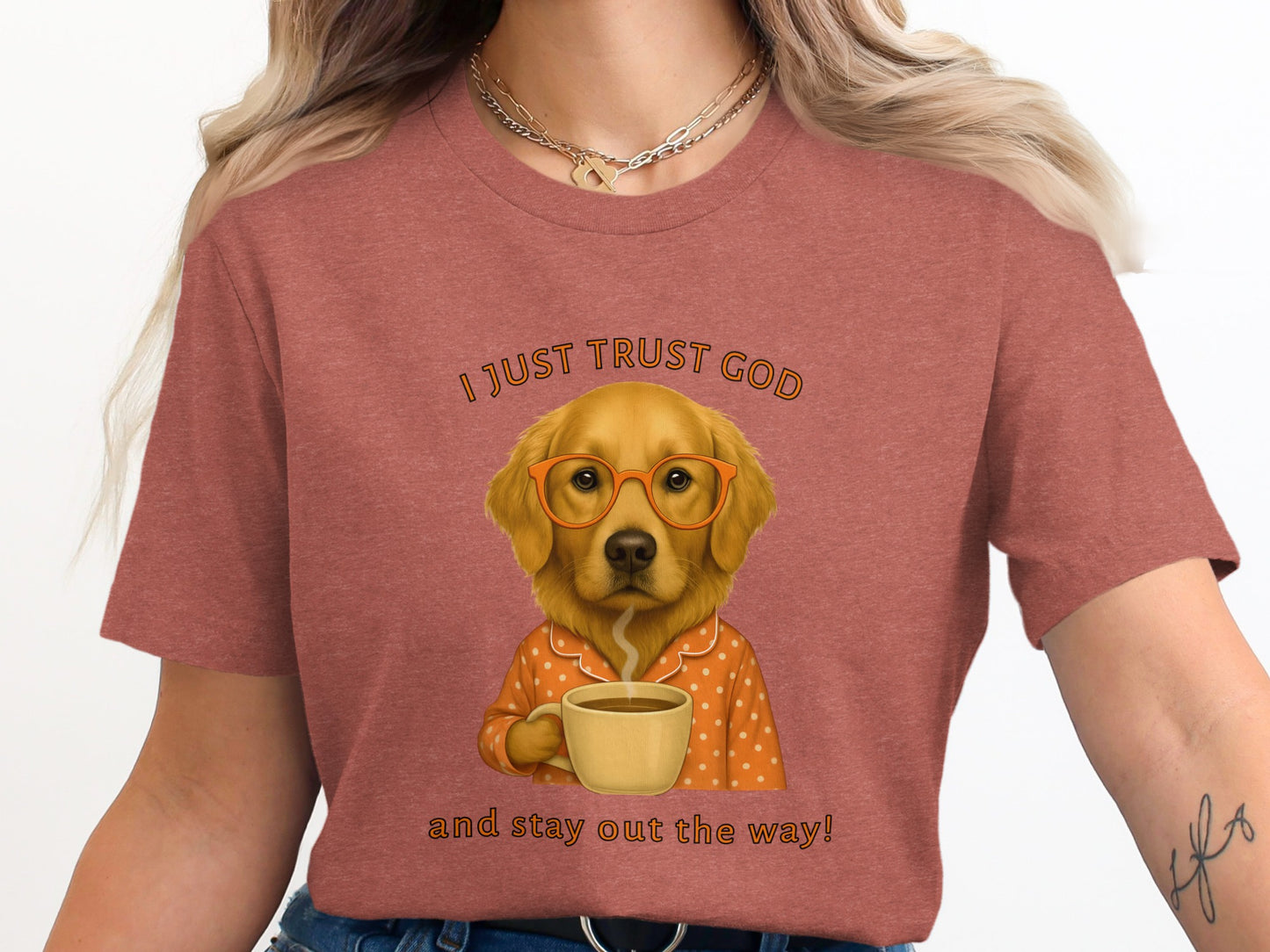 I Just Trust God and Stay Out the Way T-shirt