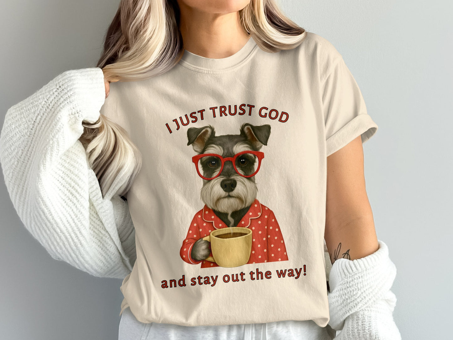 I Just Trust God and Stay Out the Way T-shirt