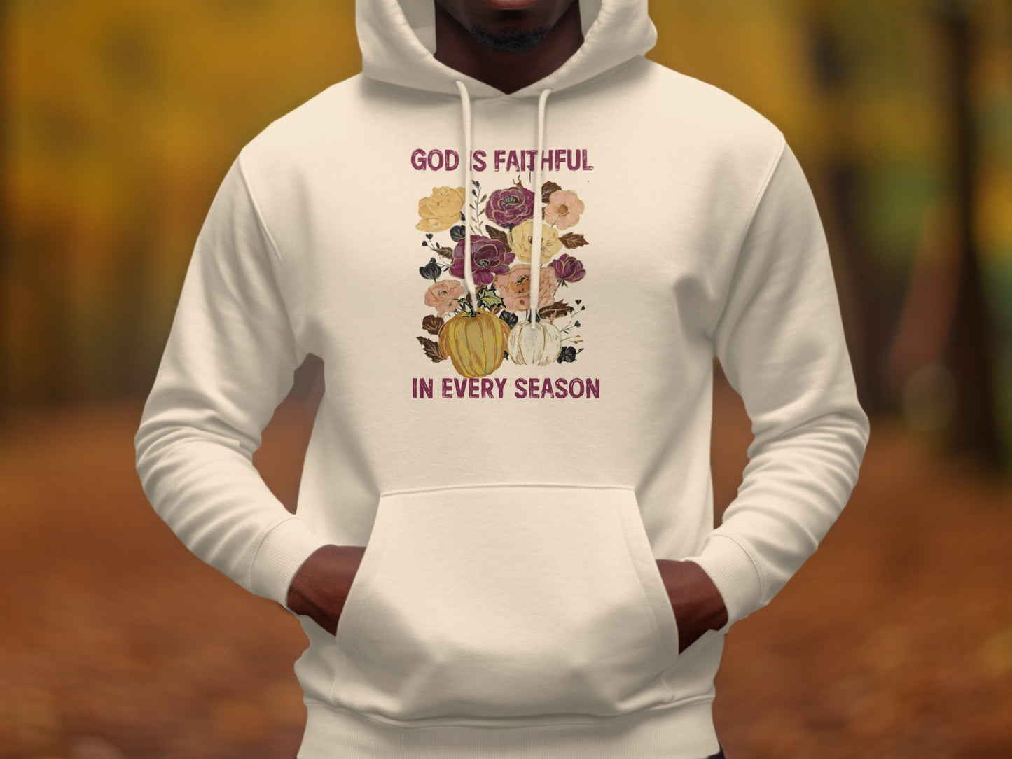 God's Faithful In Every Season Hooded Sweatshirt