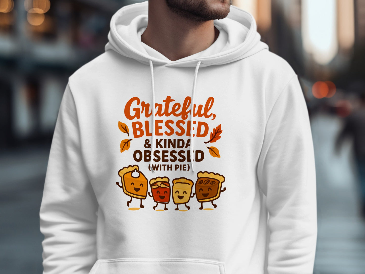 Grateful Blessed and Kinda Obsessed with Pie Hoodie