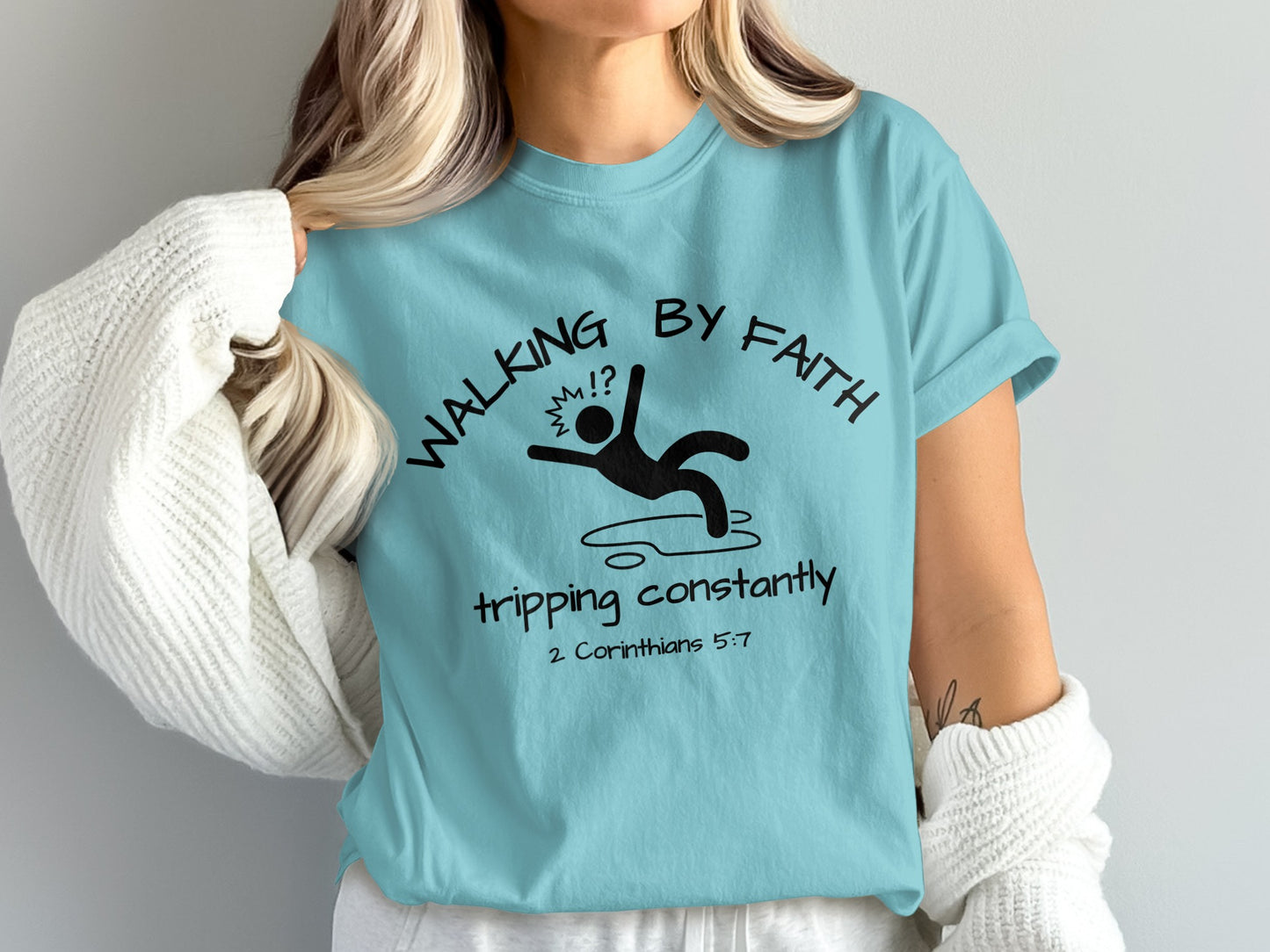 Walking By Faith Tripping Constantly T-shirt