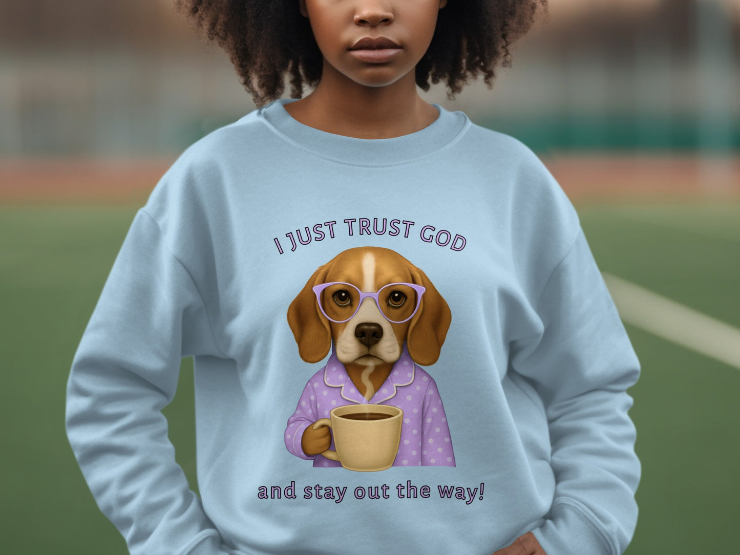 I Just Trust God and Stay Out The Way Shirt