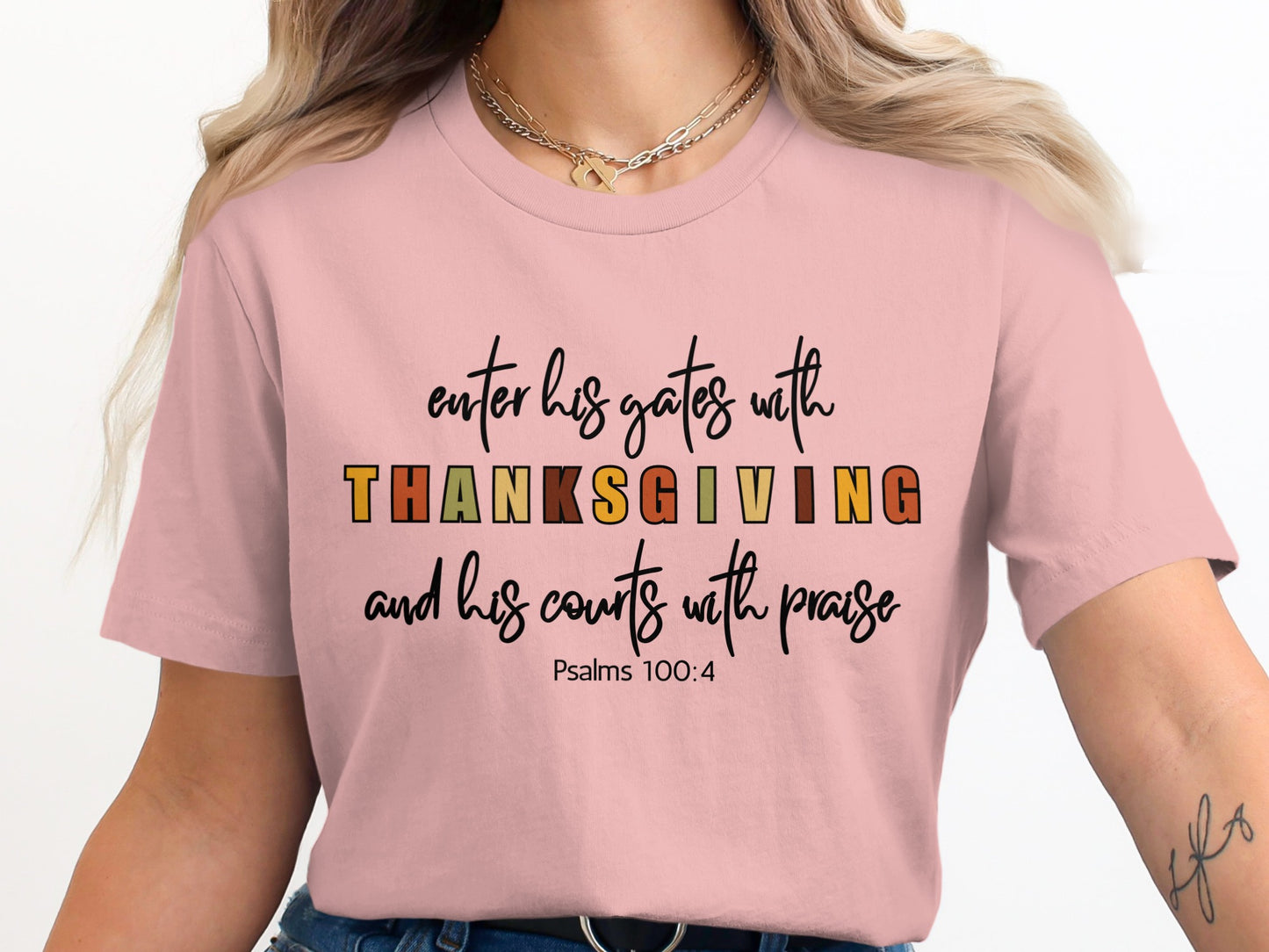Enter His Gates With Thanksgiving T-Shirt