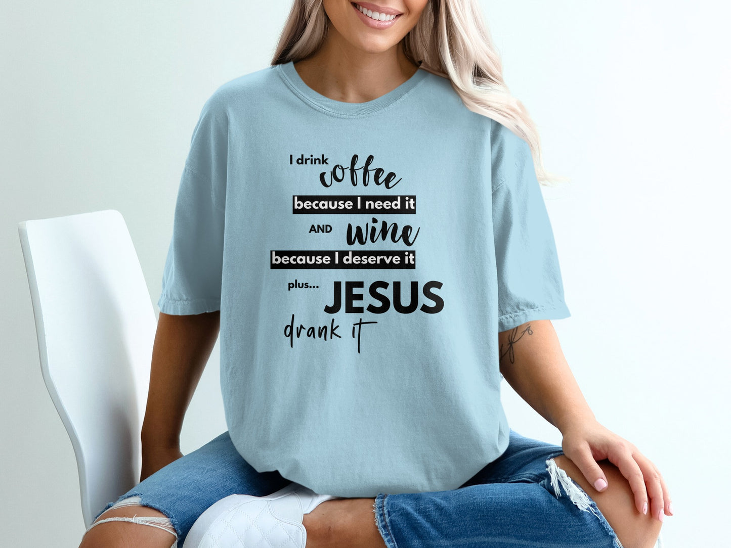 I Drink Coffee Need Wine Deserve Jesus Shirt product