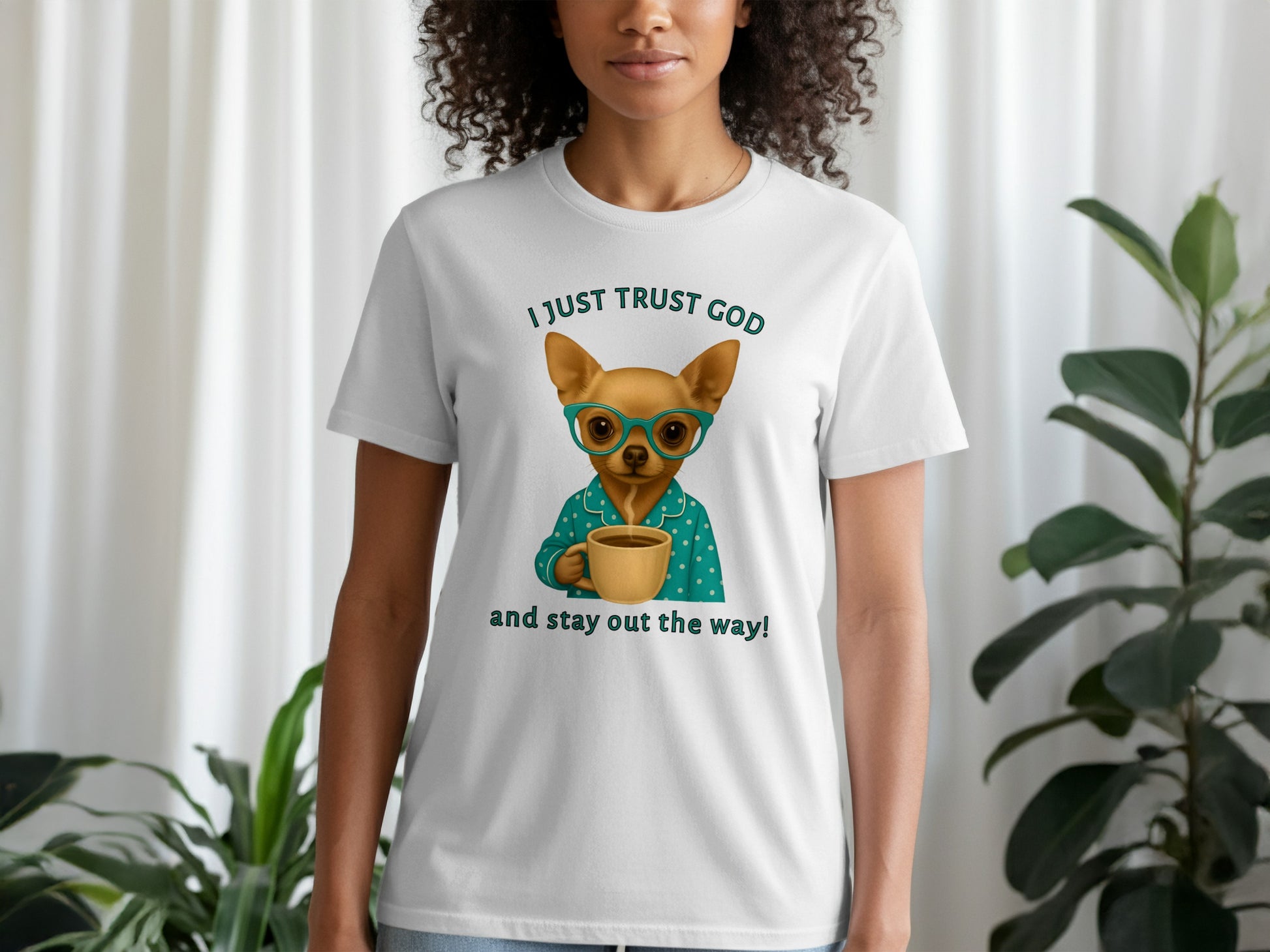 I Just Trust God and Stay Out the Way T-Shirt