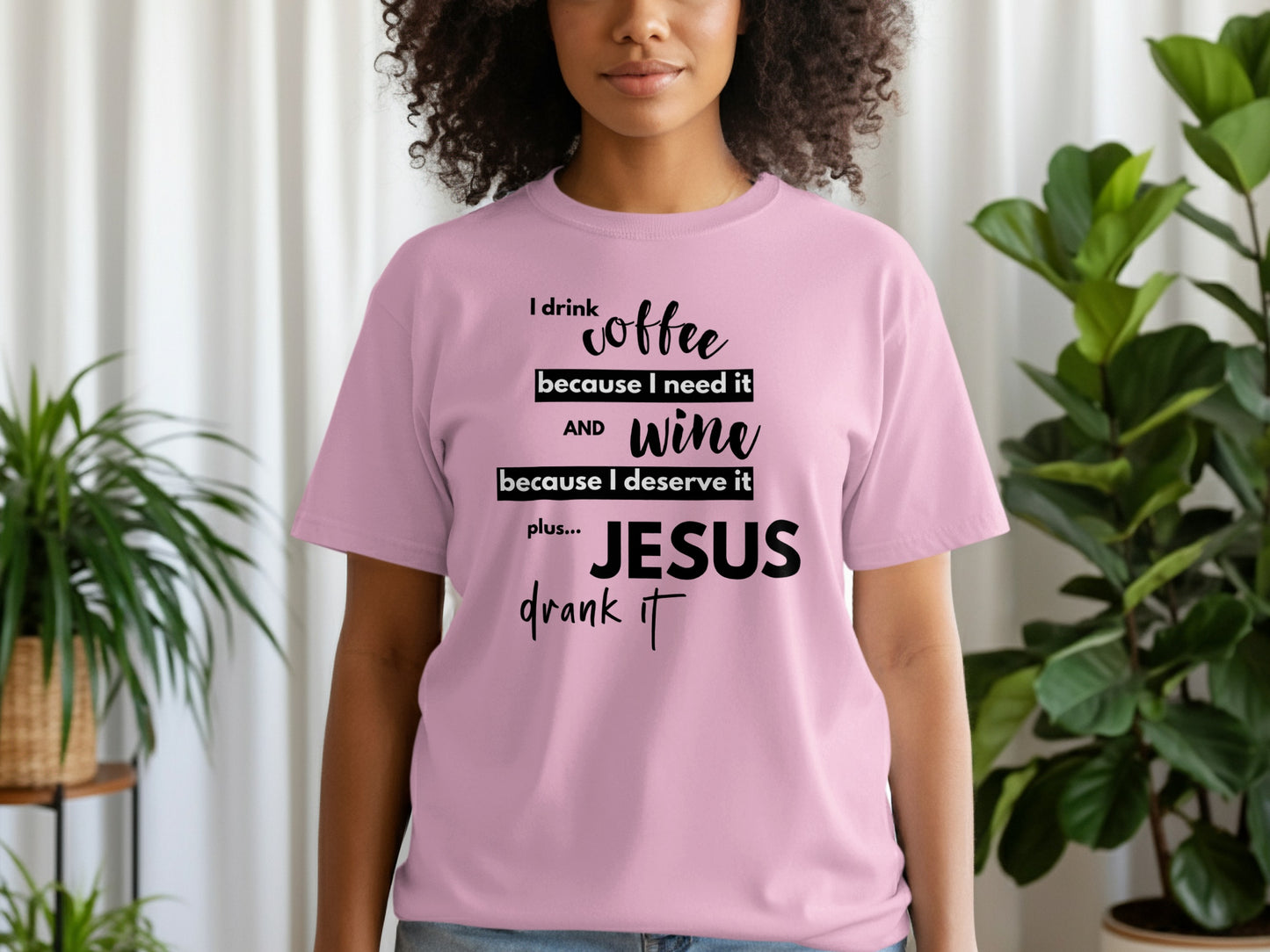 I Drink Coffee Wine Jesus Drank It T-Shirt product type