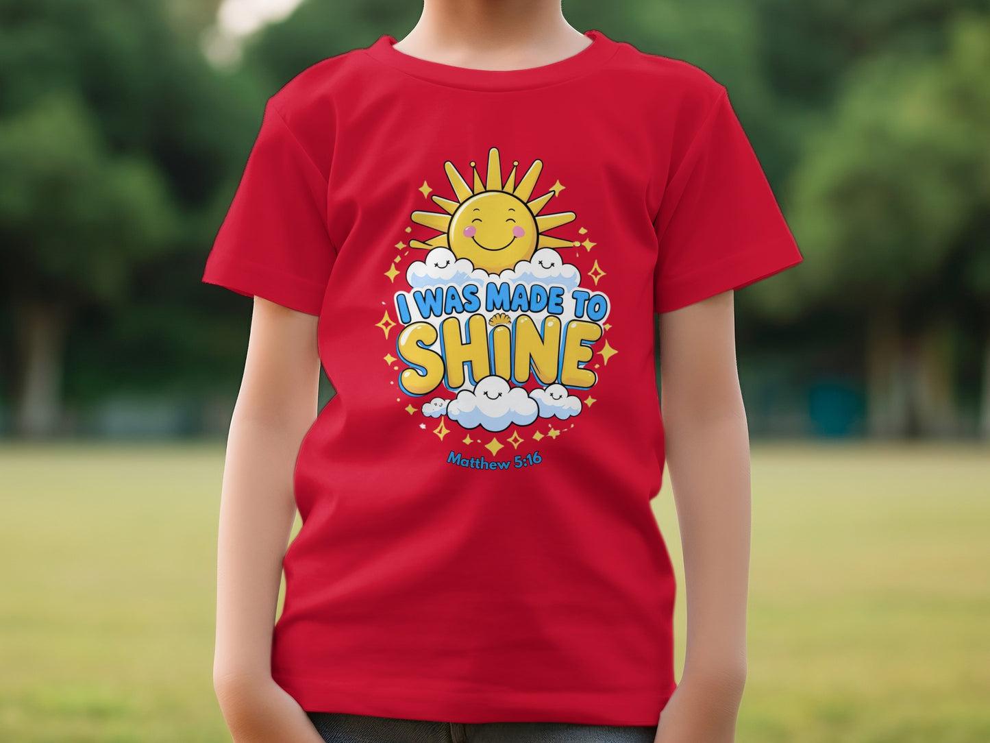 I Was Made To Shine Matthew 5:16 Quote T-shirt