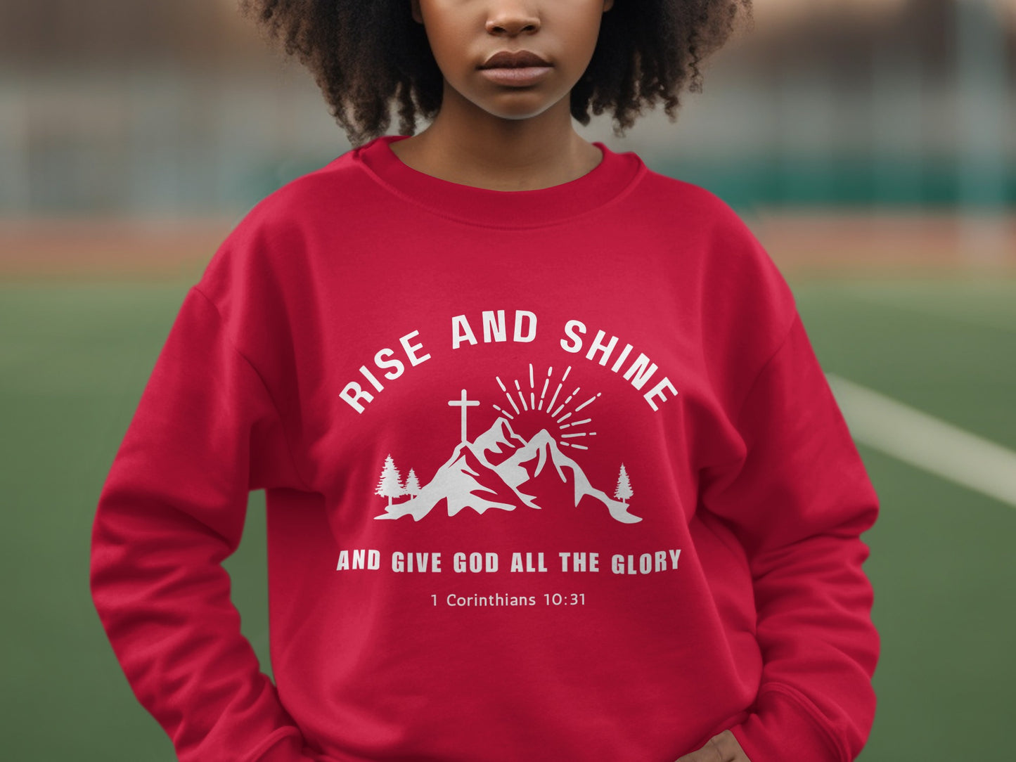 Rise and Shine And Give God the Glory Sweater product type