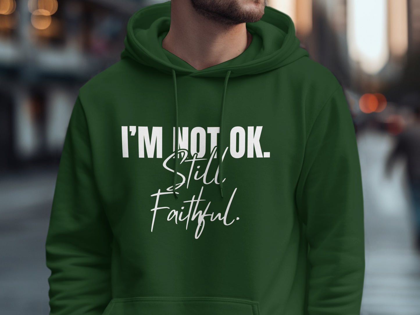 I'm Not OK Still Faithful Hoodie stylish product
