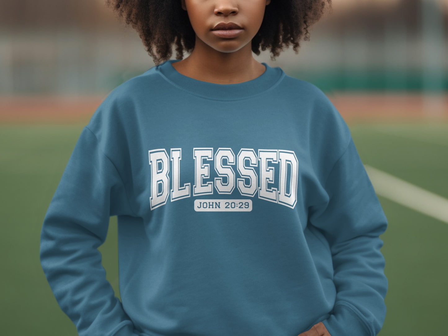 Blessed John 20:29 Inspirational Message Sweatshirt