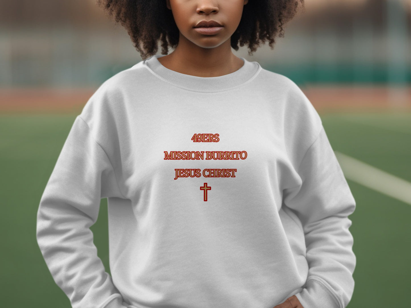 49ERS Mission Burrito Jesus Christ Sweatshirt product type
