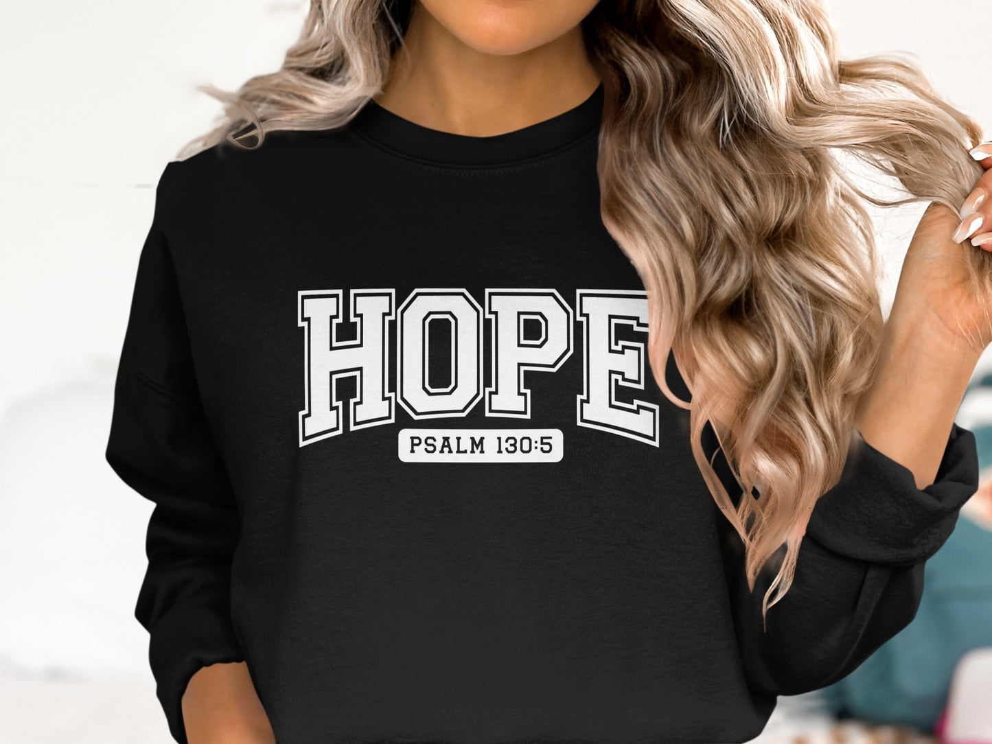 HOPE Psalm 130:5 Inspirational Christian Sweatshirt