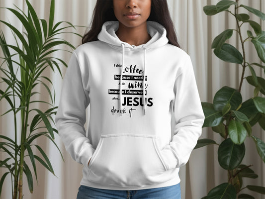 I Need Coffee Wine and Jesus Text Hoodie product