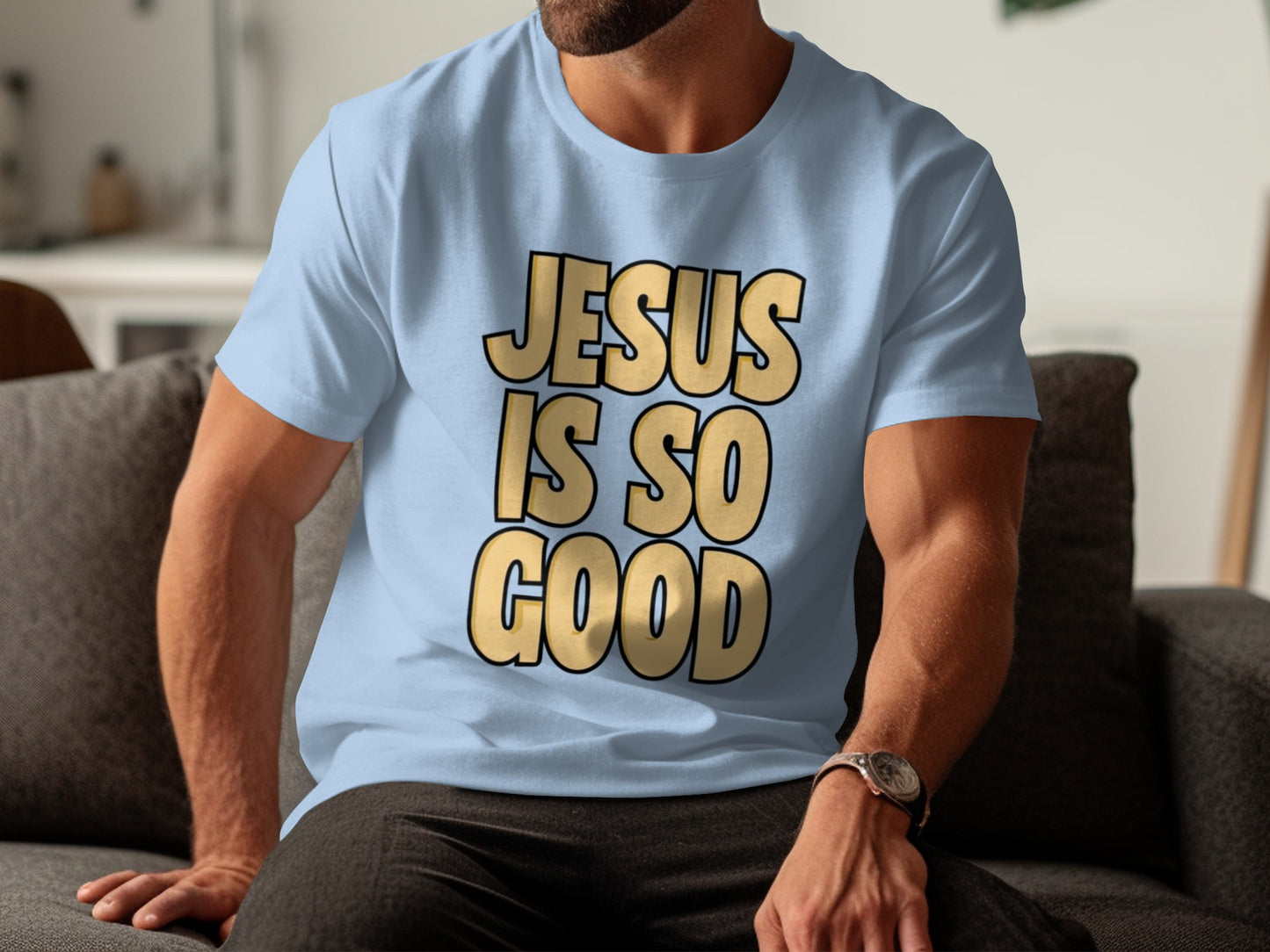 Jesus Is So Good Inspirational Shirt