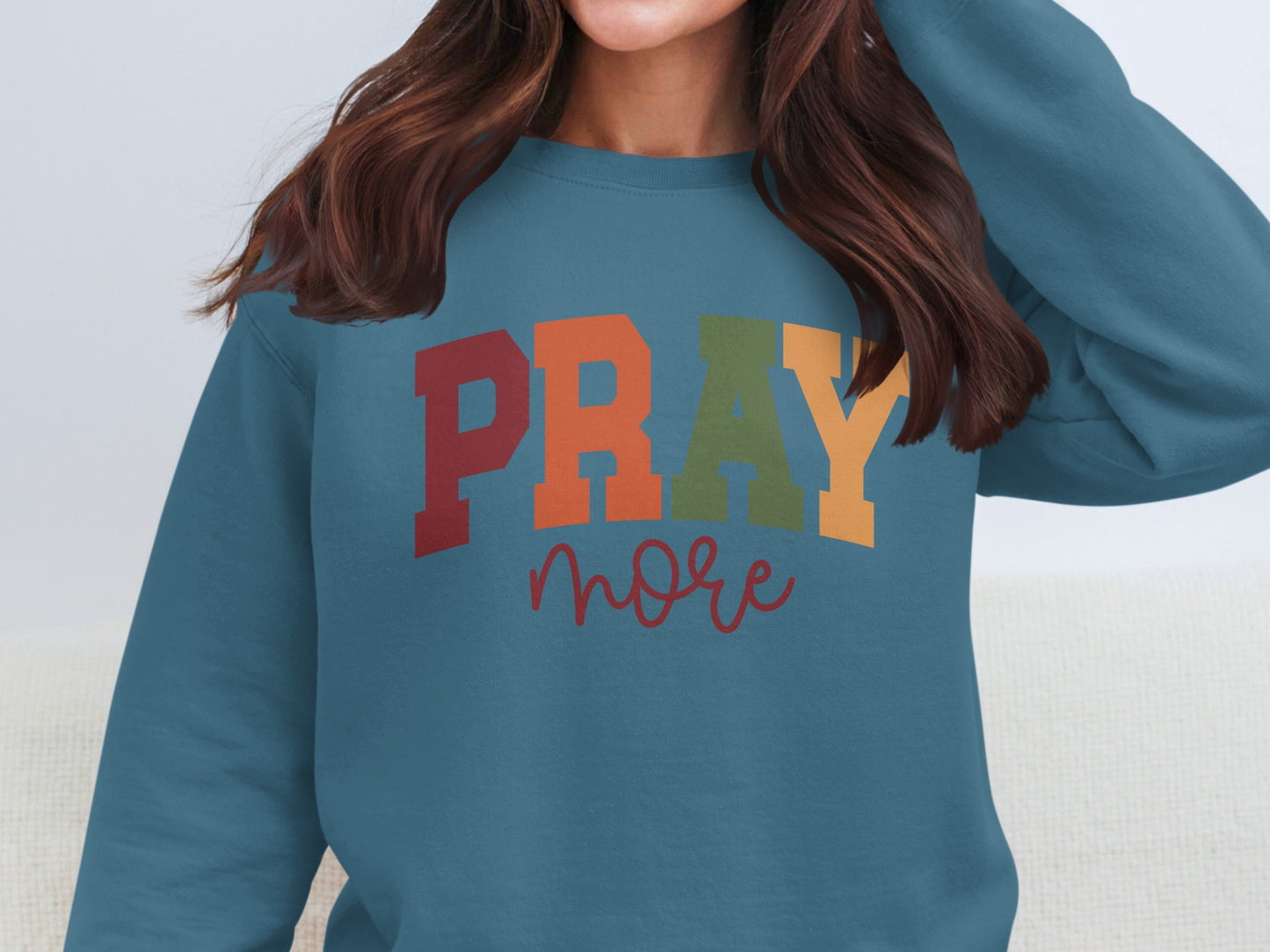 PRAY More Graphic Sweatshirt Perfect Casual Wear