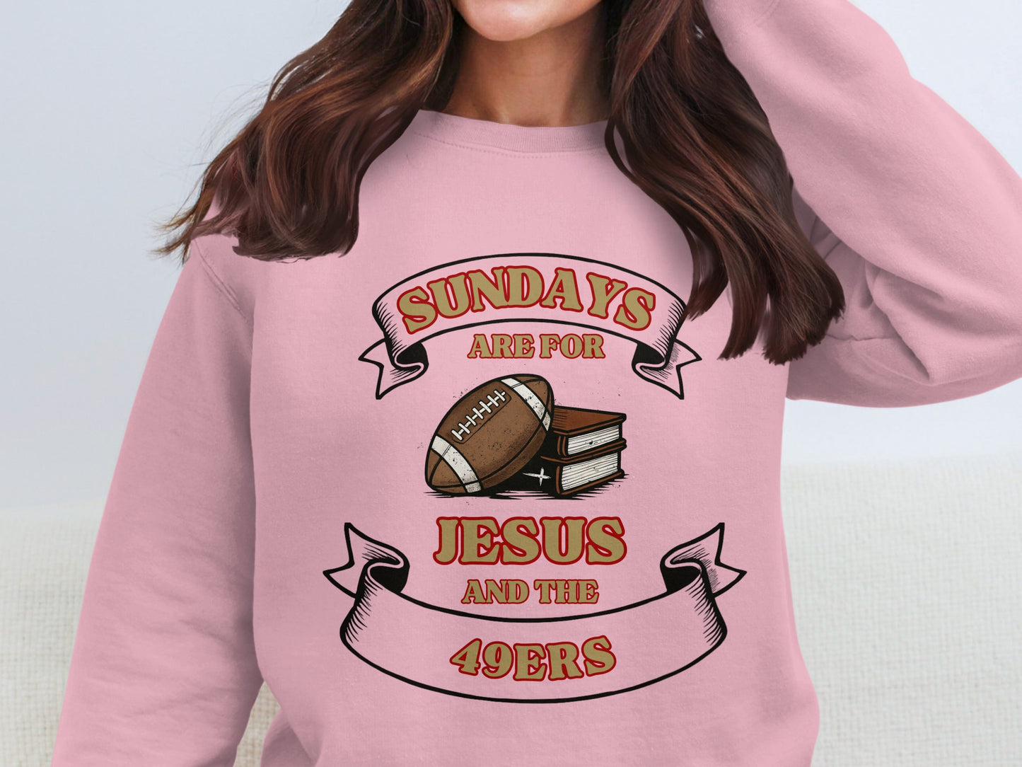 Sundays Are For Jesus And The 49ers sweatshirt product