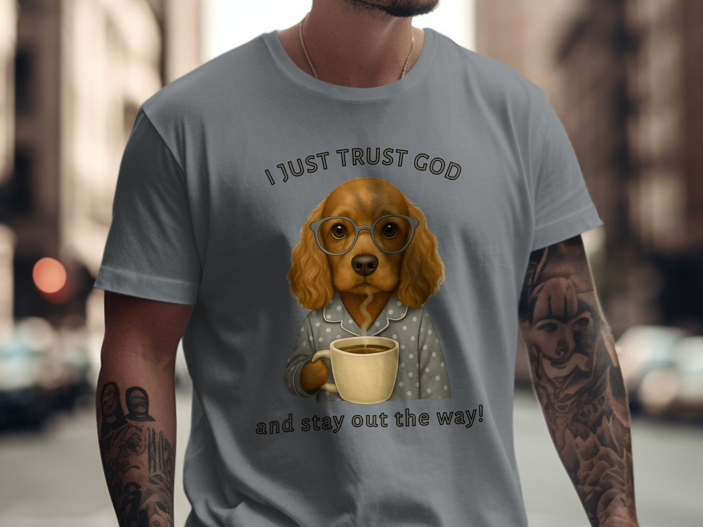 I Just Trust God and Stay Out the Way Shirt