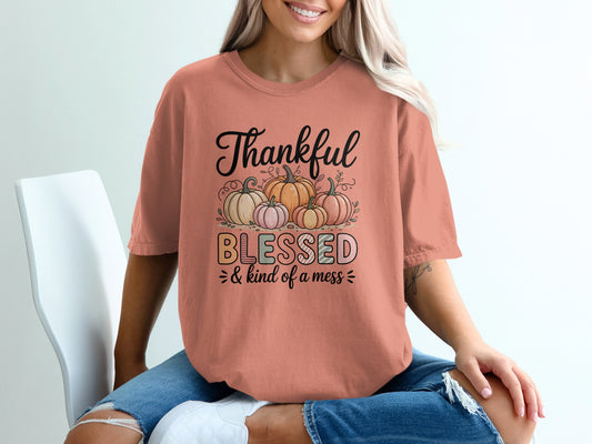 Thankful Blessed & Kind of a Mess T-Shirt Product
