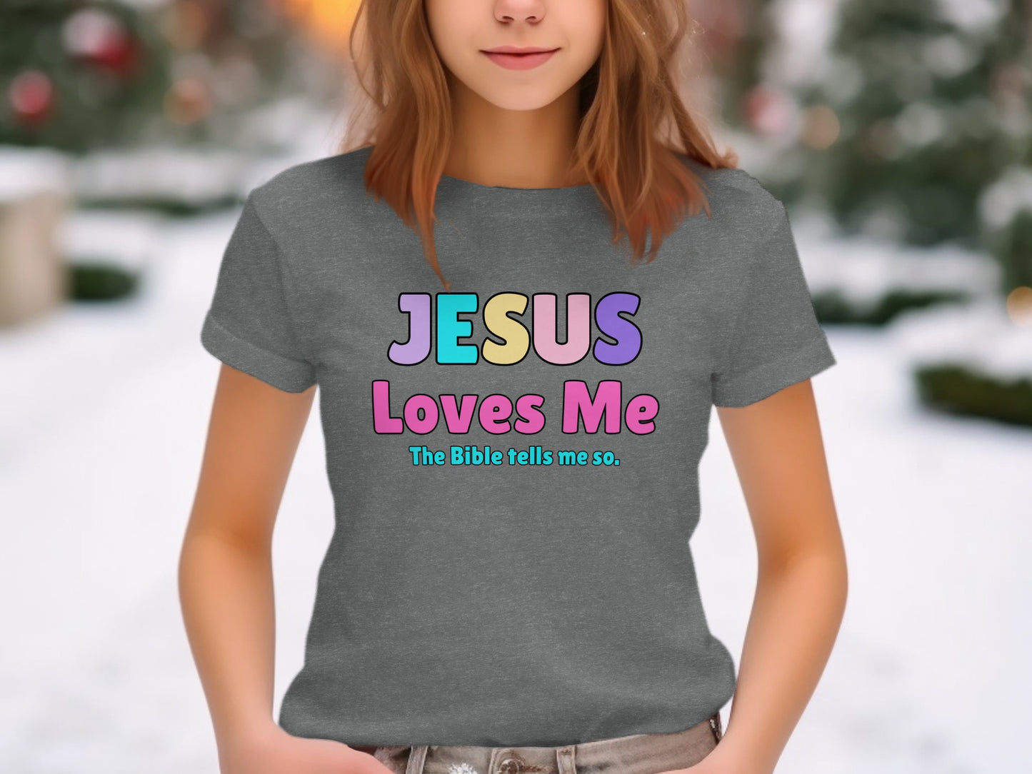 JESUS Loves Me The Bible tells me so shirt