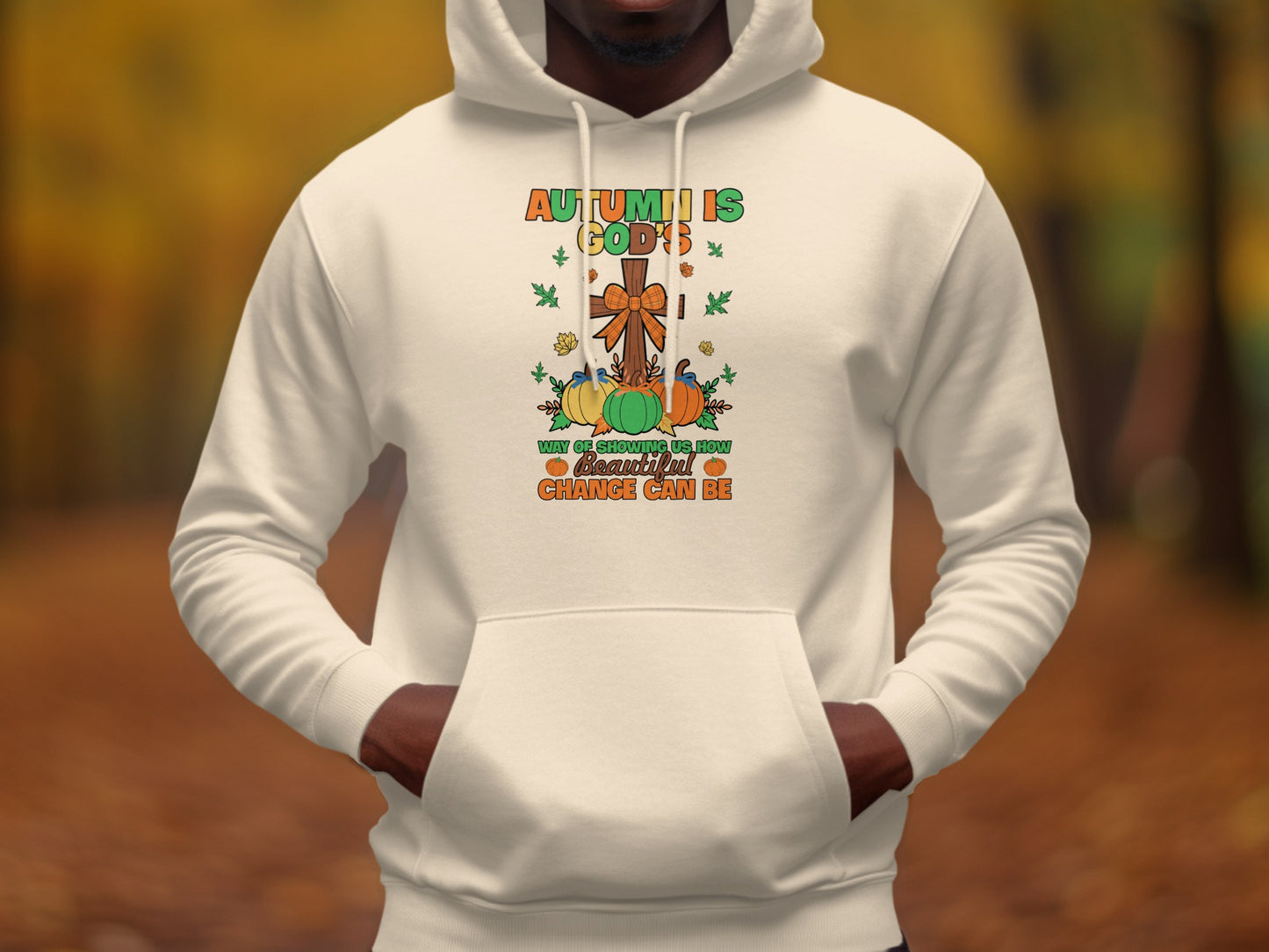 Autumn is God's Way of Showing Us Change Hoodie