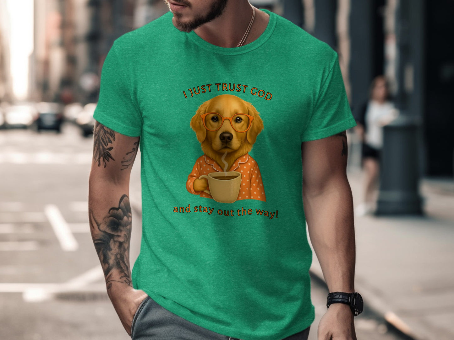 I Just Trust God and Stay Out The Way T-shirt