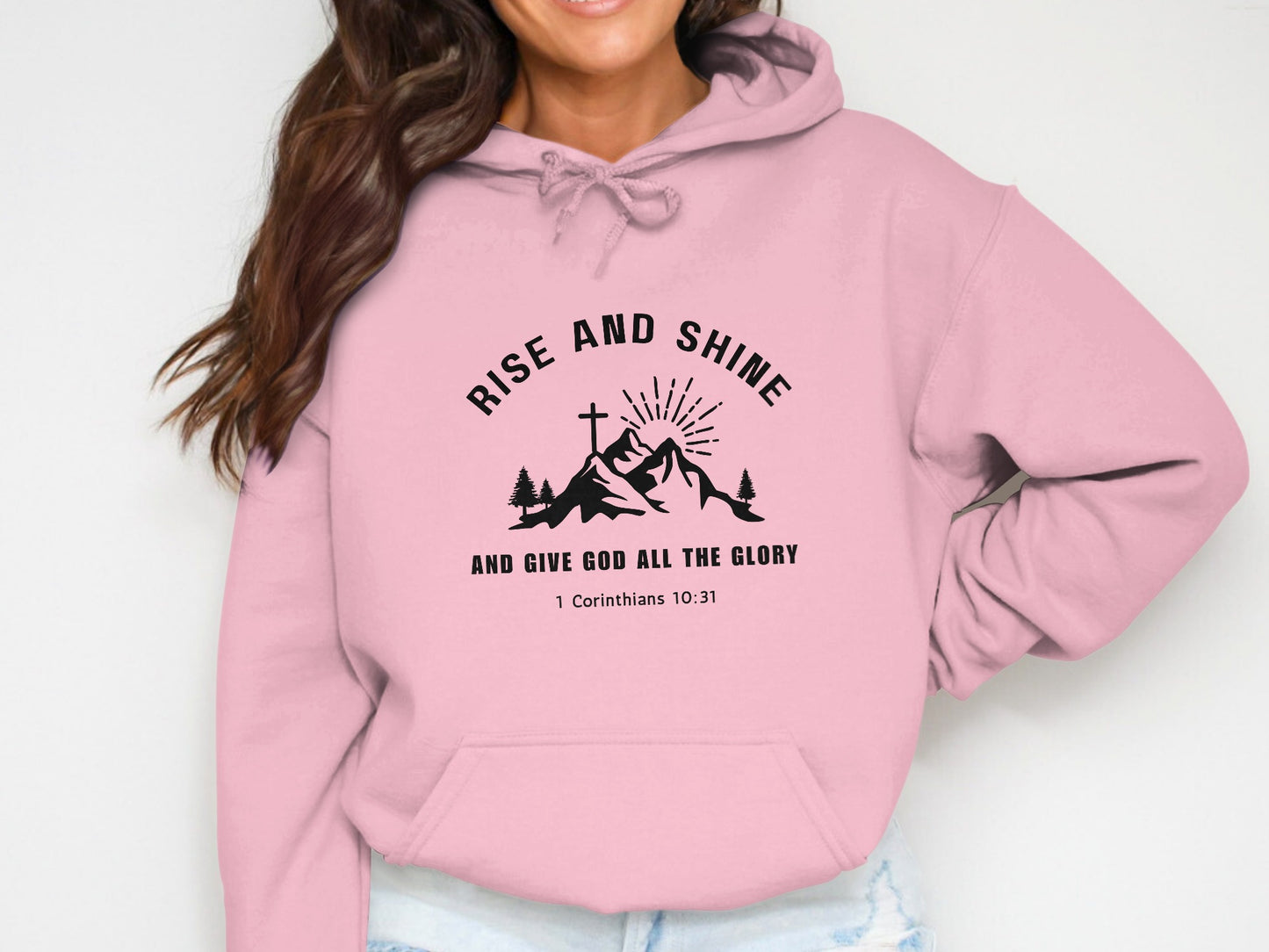 Rise and Shine Give God All the Glory Hoodie product type