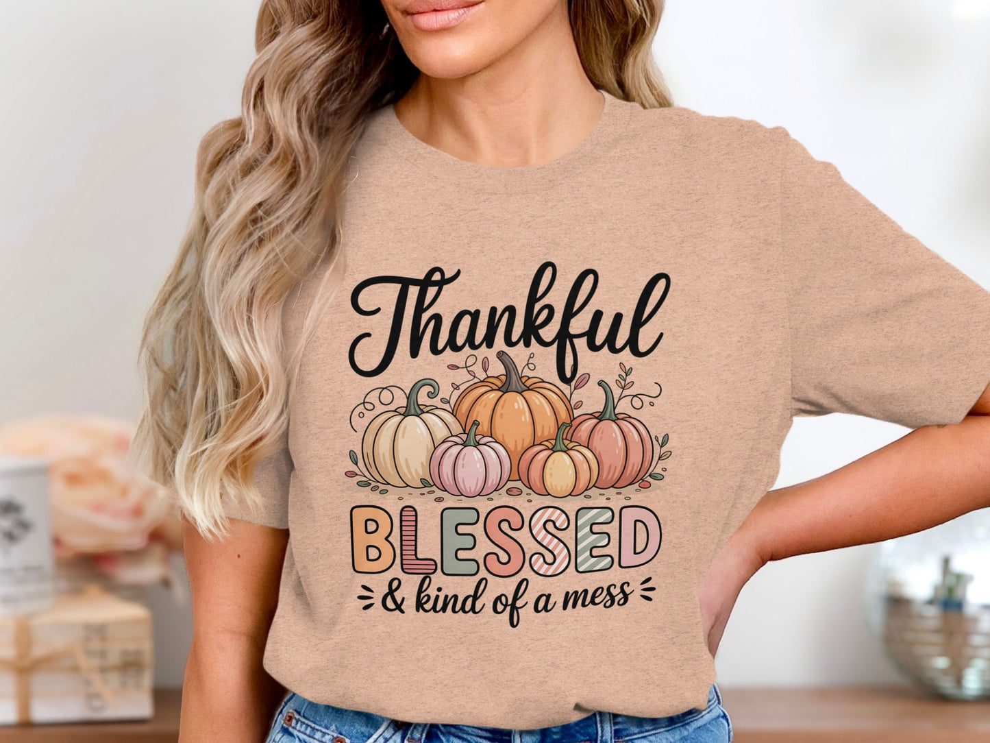 Thankful Blessed and Kind of a Mess Graphic T-Shirt