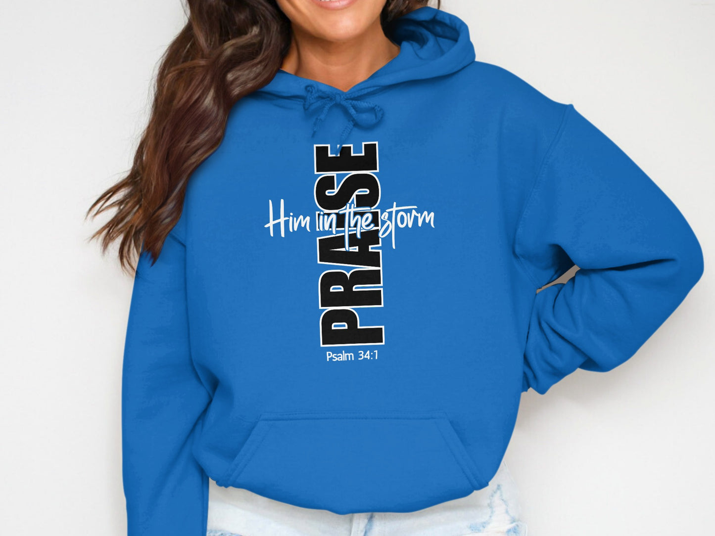 Praise Him in the Storm Psalm 34:1 Hoodie product