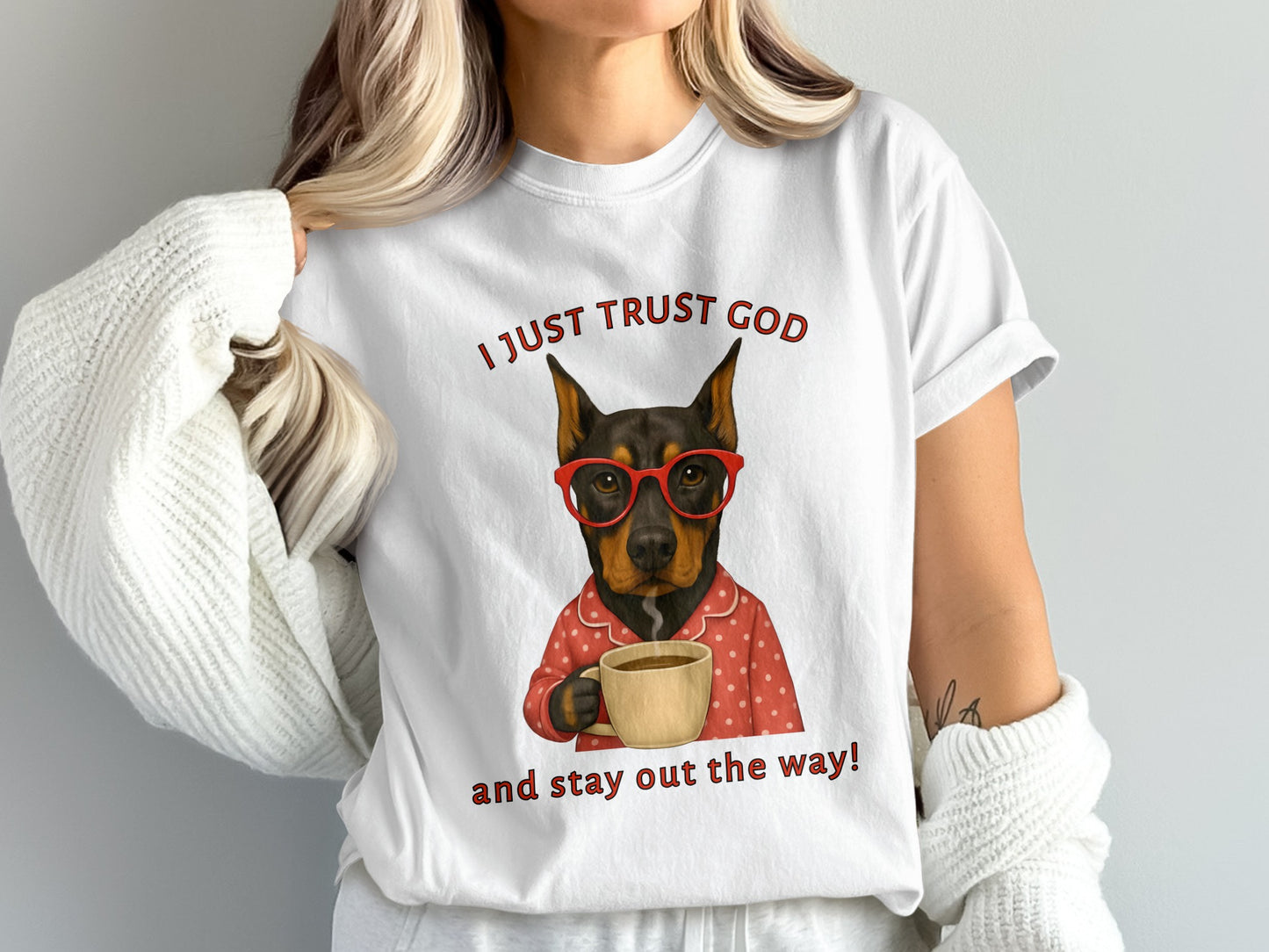 I Just Trust God Stay Out The Way T-shirt