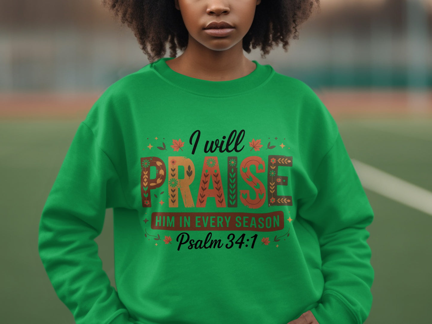 I Will Praise Him in Every Season Psalm 34:1 product
