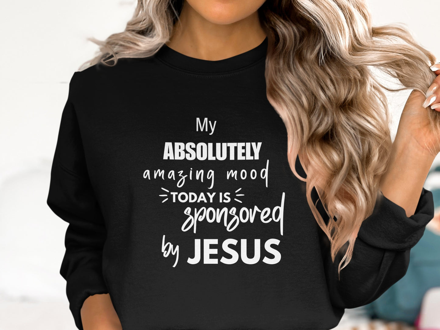My Absolutely Amazing Mood Today Sponsored Sweater product