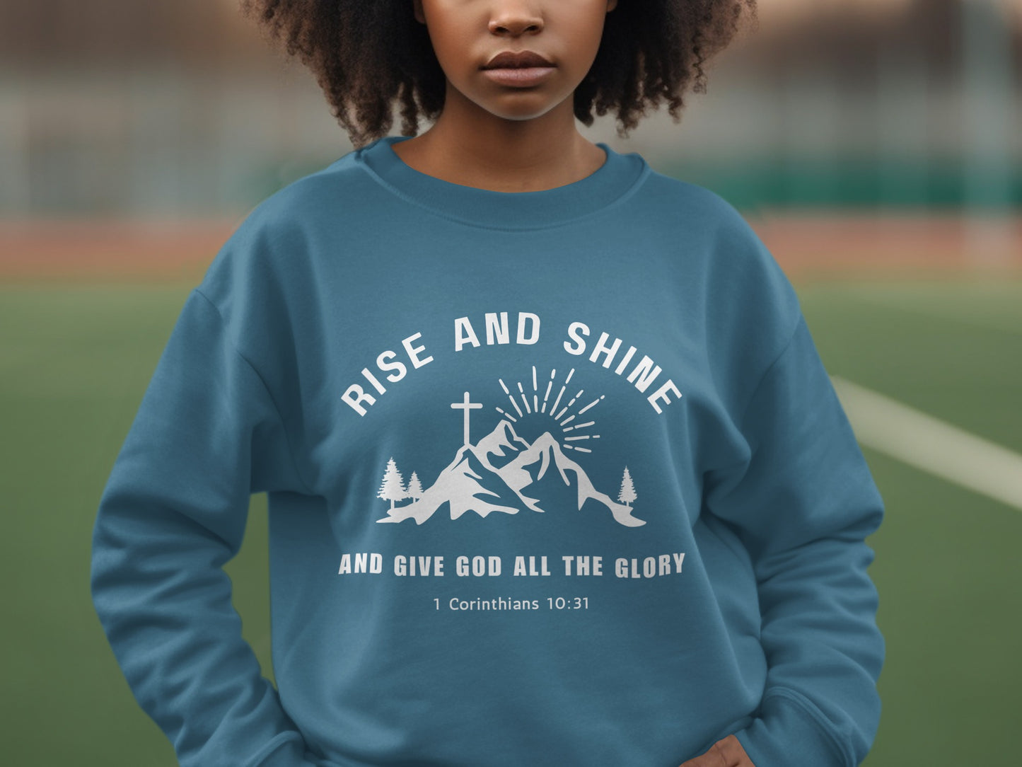 Rise and Shine Give God All the Glory Sweatshirt product