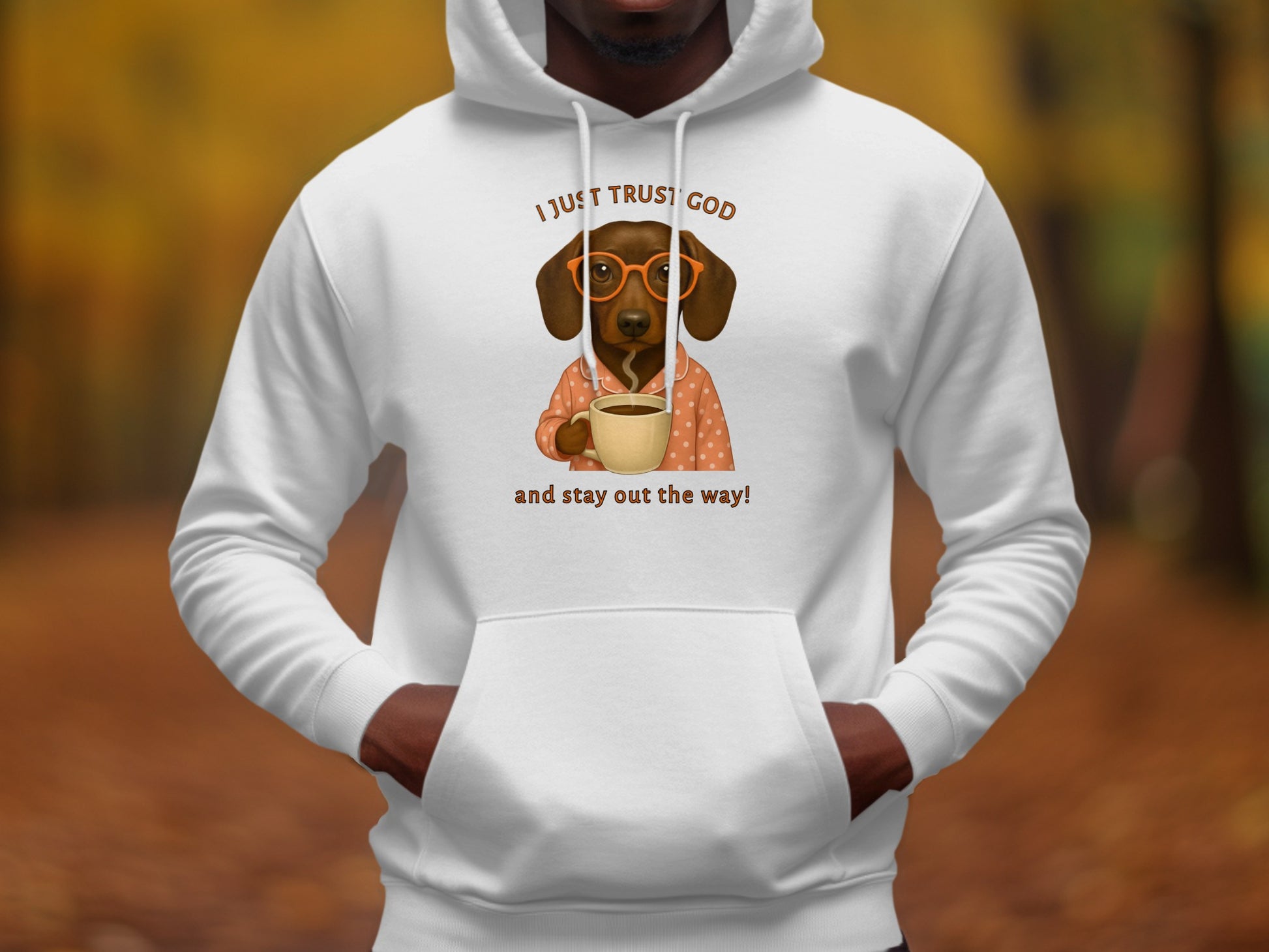 I Just Trust God and Stay Out the Way Hoodie