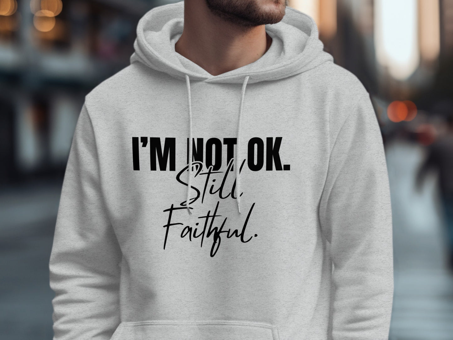 I'm Not OK Still Faithful Printed Hoodie product