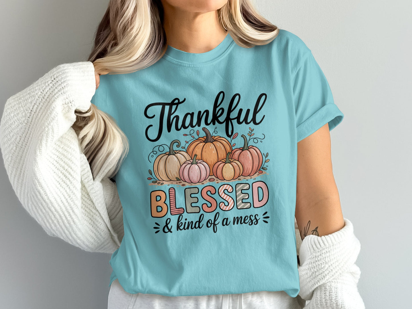Thankful Blessed and Kind of a Mess T-Shirt