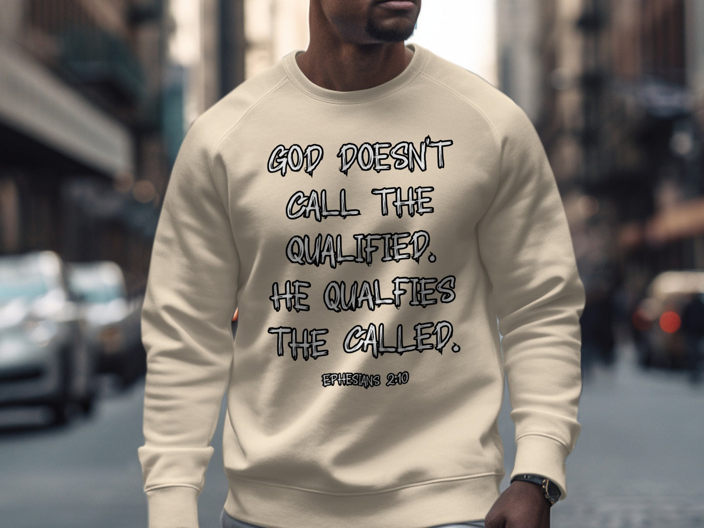 God Doesn't Call the Qualified He Qualifies Sweatshirt