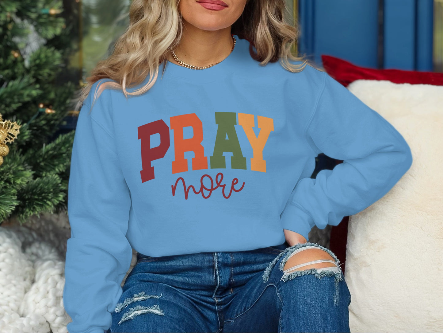 PRAY MORE Sweatshirt with Cozy Winter Design
