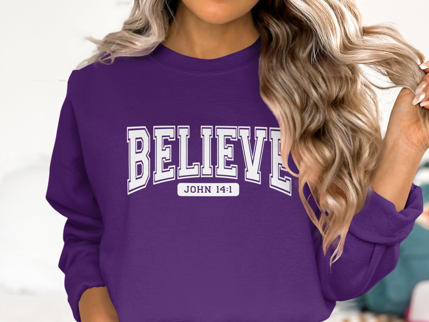 BELIEVE JOHN 14:1 Sweatshirt with Motivational Print